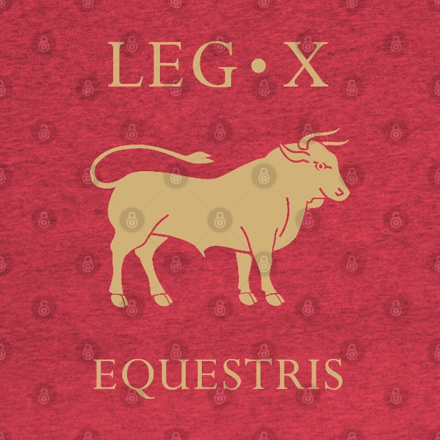 Legio X Equestris - Caesar’s Favorite Legion by enigmaart